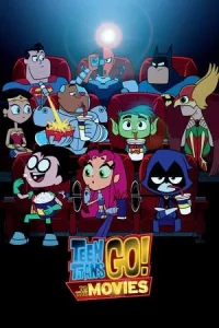 Teen Titans Go To the Movies (2018) ทีน ไททันส์ โก ฮีโร่วัยเกรียน