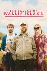 The Ballad of Wallis Island (2025) ลำนำรักแห่งเกาะวอลลิส