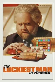 The Luckiest Man in America (2025)