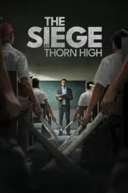 The Siege at Thorn High (2025) ปิดโรงเรียนล่าโหดครู