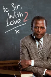 To Sir with Love 2 (1996) เเด่คุณครูด้วยดวงใจ 2
