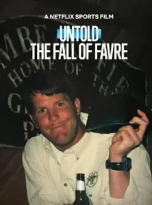 Untold The Fall of Favre (2025) จุดดับเบรตต์ ฟาฟร์