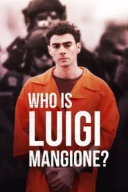 Who Is Luigi Mangione (2025) ใครคือลุยจิ แมนจิโอนี