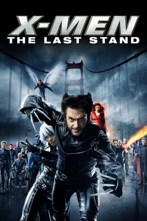 X-Men 3 The Last Stand (2006) X-เม็น รวมพลังประจัญบาน