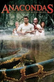 Anacondas 2 The Hunt for the Blood Orchid (2004) อนาคอนดา เลื้อยสยองโลก 2 ล่าอมตะขุมทรัพย์นรก