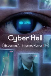 Cyber Hell Exposing an Internet Horror (2022) เปิดโปงนรกไซเบอร์