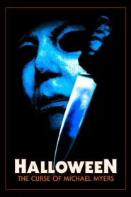 Halloween The Curse of Michael Myers (1995) มรดกหฤโหดฮัลโลวีน