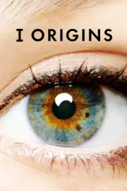 I Origins (2014) หนึ่งรักในจักรวาล