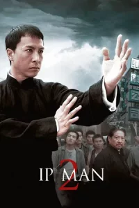 Ip Man 2 Legend of the Grandmaster (2010) ยิปมัน 2 อาจารย์บรู๊ซลี