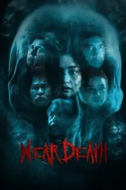 Near Death (2025) ใกล้ตาย