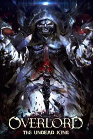 Overlord The Undead King (2017) ราชันอมตะ