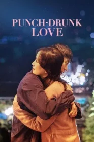 Punch Drunk Love (2023)