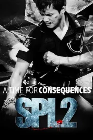 SPL II A Time for Consequences (2015) โหดซัดโหด