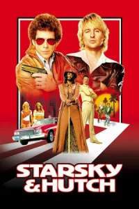 Starsky And Hutch (2004) คู่พยัคฆ์แสบซ่าท้านรก