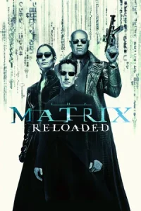The Matrix Reloaded (2003) เดอะ เมทริกซ์ รีโหลด สงครามมนุษย์เหนือโลก