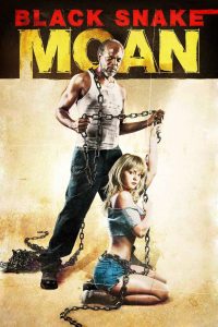 Black Snake Moan (2006) แรงรักดับราคะ