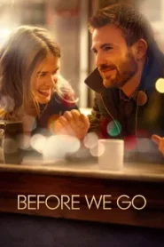 BEFORE WE GO (2014) ก่อนเราจะจากกัน