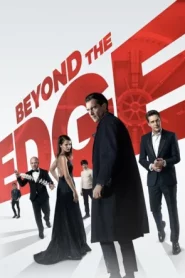 Beyond The Edge (2018) เกมเดิมพัน คนพลังเหนือโลก