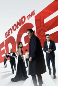 Beyond The Edge (2018) เกมเดิมพัน คนพลังเหนือโลก
