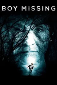 Boy Missing (2016) เด็กชายที่หายตัวไป