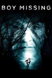 Boy Missing (2016) เด็กชายที่หายตัวไป