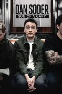 Dan Soder Son of a Gary (2019) แดน โชเดอร์บุตรชายของ แกรี่
