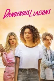 Dangerous Liaisons (2022) เกมรักวัยอันตราย