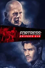 Fortress Sniper s Eye (2022) ชำระแค้นป้อมนรก ปฏิบัติการซุ่มโจมตี