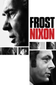 Frost-Nixon (2008) ฟรอสท์-นิกสัน เปิดปูมคดีสะท้านโลก