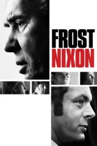 Frost-Nixon (2008) ฟรอสท์-นิกสัน เปิดปูมคดีสะท้านโลก