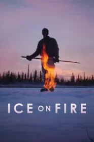 ICE ON FIRE (2019) ไฟไหม้น้ำแข็ง