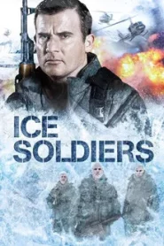 Ice Soldiers (2013) นักรบเหนือมนุษย์