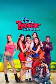 Kis Kisko Pyaar Karoon (2015)