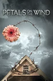 Petals on the Wind (2014) เพทัล ออน เดอะ วินด์