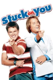 Stuck on You (2003) สตั๊ค ออน ยู รวมกัน…เฟี๊ยว แยกกัน…ฝืด
