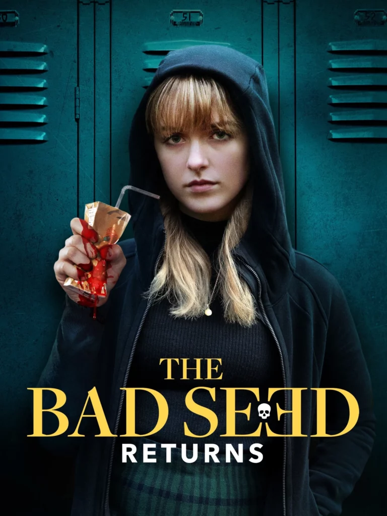 The Bad Seed Returns