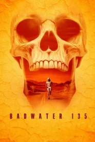 The Badwater 135 ULTRA The Long Run (2025)