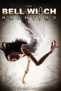 The Bell Witch Haunting (2013) บันทึกหลอนขนหัวลุก