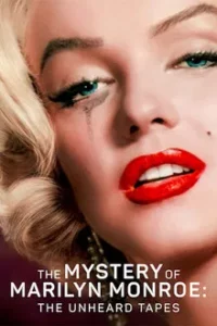The Mystery of Marilyn Monroe The Unheard Tapes (2022) ปริศนามาริลิน มอนโร เทปลับ