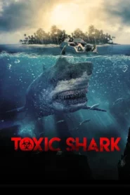 Toxic Shark (2017)