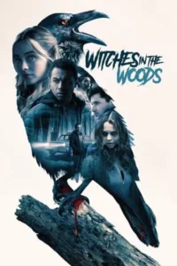 Witches in the Woods (2019) คำสาปแห่งป่าแม่มด