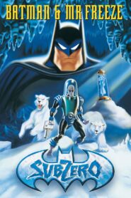 Batman & Mr. Freeze SubZero (1998) แบทแมน & มิสเตอร์ เฟรส ซับซีโร่