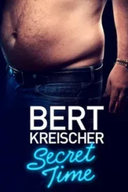 Bert Kreischer Secret Time (2018) เบิร์ต ไครส์เชอร์ เวลาส่วนตัว