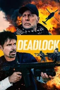 Deadlock (2021) คนอึดยึดทวงแค้น