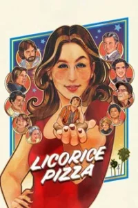 Licorice Pizza (2021) ลิโคริช พิซซ่า