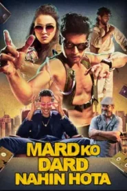 Mard Ko Dard Nahin Hota (2019) ขาลุยไม่กลัวเจ็บ