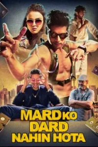 Mard Ko Dard Nahin Hota (2019) ขาลุยไม่กลัวเจ็บ