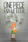 One Piece Fan Letter (2024) จดหมายจากแฟนวันพีซ