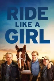 Ride Like a Girl (2019) ไลด์ ไลค์ อะ เกิ้ลส์