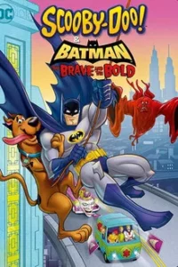 Scooby-Doo & Batman The Brave and the Bold (2018) สคูบี้ดู และ แบทแมนผู้กล้าหาญ